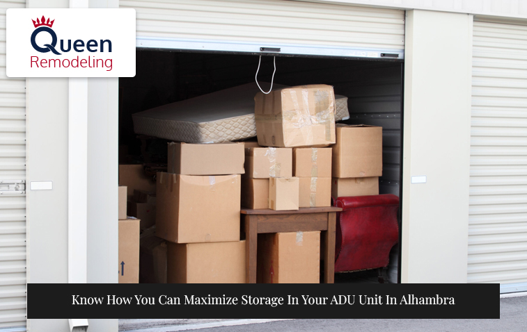 Know How You Can Maximize Storage In Your ADU Unit In Alhambra